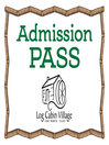 Log Cabin Village admission ePass = Log Cabin Village, pase de admisión electrónico.